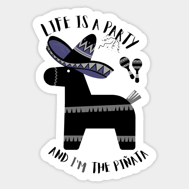 Black Life is a party and I'm the pinata - funny Sticker by LukjanovArt